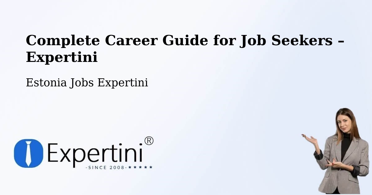 Career Guide for Job Seekers – Taebla - Taebla, Estonia Jobs Expertini