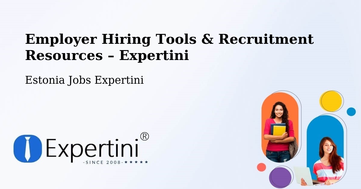Employer Hiring Tools & Recruitment Resources – Taebla - Taebla, Estonia Jobs Expertini
